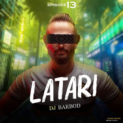 Stream Latari 16(Dj Barbod)Meisam .